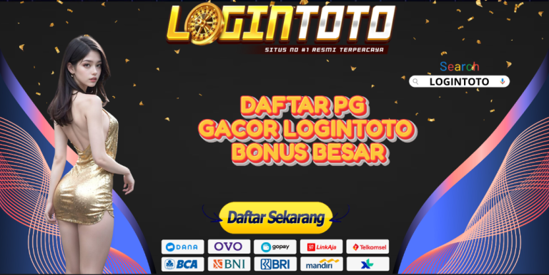 DAFTAR PG GACOR LOGINTOTO BONUS BESAR