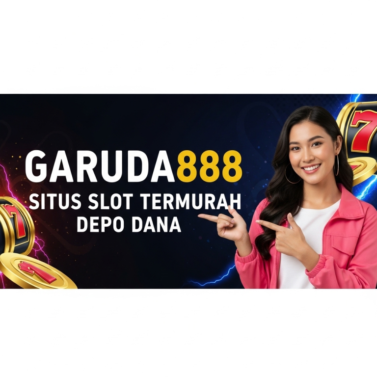Garuda888 Situs Slot Termurah
