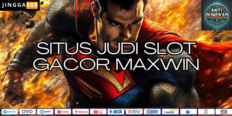 SITUS JUDI SLOT GACOR MAXWIN
